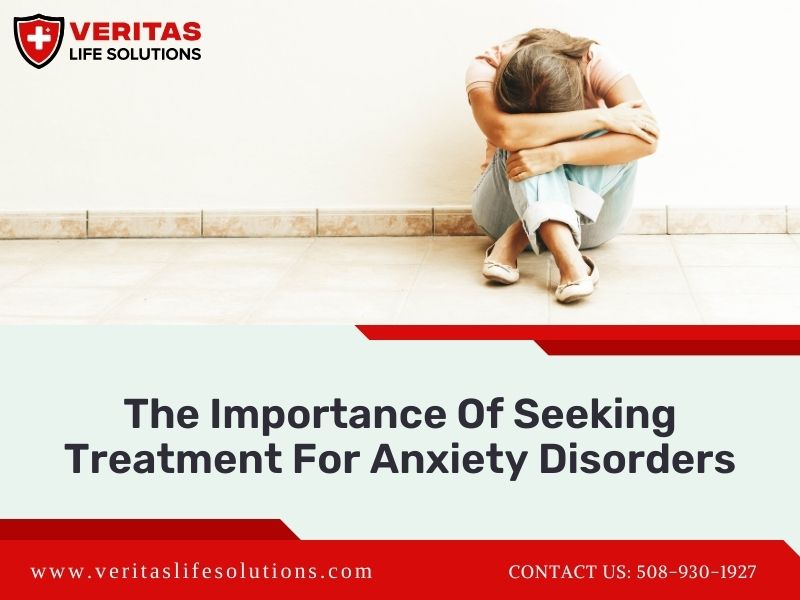 The Importance Of Seeking Treatment For Anxiety Disorders